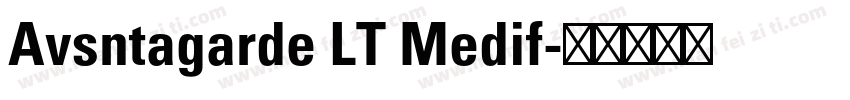 Avsntagarde LT Medif字体转换